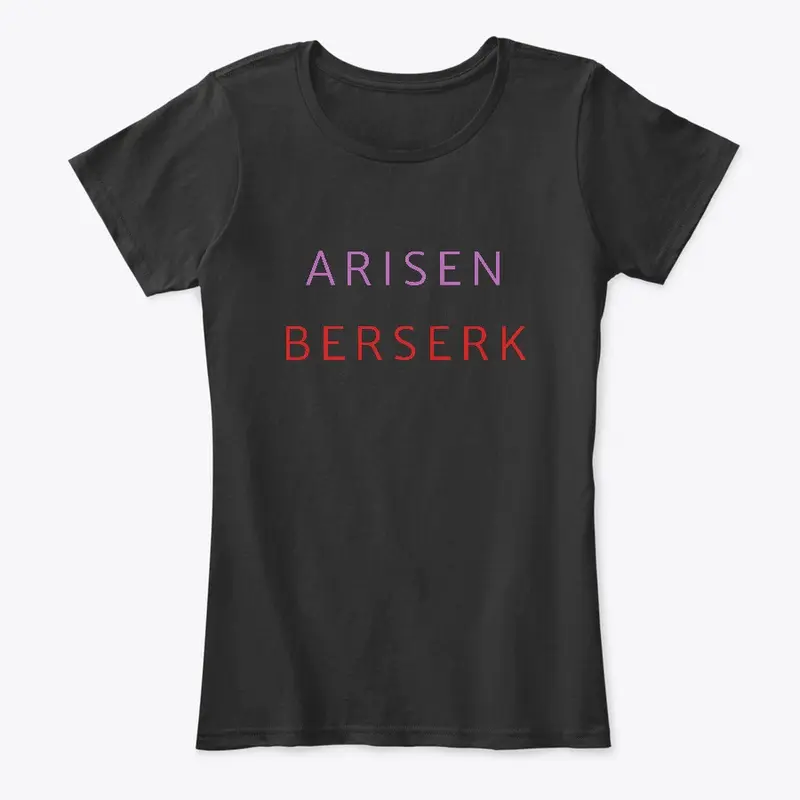 Arisen & Berserk